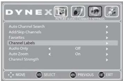 DYNEX PICTURE AUDIO CHANNELS SETTINGS Auto Channel Search Add/Skip Channels Favorites Channel Labels Audio Only Off Auto Zoom On Channel Strength MOVE ENTER SELECT OPEN PREVIOUS EXIT EXIT