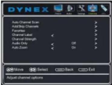 DYNEX Auto Channel Scan Add/Skip Channels Favorites Channel Label Channel Stough Audio Only Auto Zoom On On Move Select Back Exit Adjust channel options
