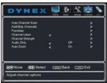 DYNEX Auto Channel Scan Add/Skip Channels Fanlike Channel Label Channel Strength Audio Only Auto Zoom OK OK Movie Select Back Exit Adjust channel options