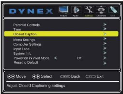 DYNEX Picture Audio Settings Channels USB Parental Controls Time Closed Caption Menu Settings Computer Settings Input Label System Info Power on in Vivid Mode Off Reset to Default Move Select BACK Exit Adjust Closed Captioning settings