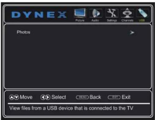 Dynex Pictures Audio Settings Channels USB Photos Move Select Back Exit View files from a USB device that is connected to the TV