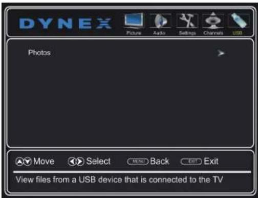 Dynex Pictures Audio Settings Channels USB Photos Move Select BACK Exit View files from a USB device that is connected to the TV