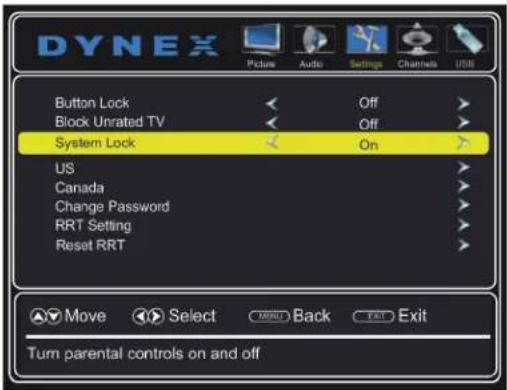 DYNEX Picture Audio Settings Channels USB Button Lock Off Block Unrated TV Off System Lock On US Canada Change Password RRT Setting Reset RRT Move Select BACK Exit Turn parental controls on and off