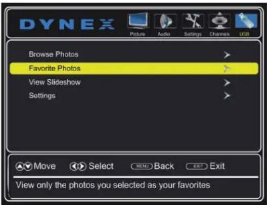 DYNEX Browse Photos Favorite Photos View Slideshow Settings Move Select MENU Back EXIT Exit View only the photos you selected as your favorites