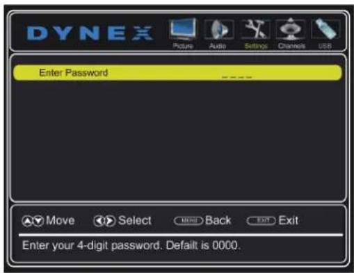 DYNEX Picture Audio Settings Channels USB Enter Password Move Select None Back Exit Exit Enter your 4-digit password. Default is 0000.