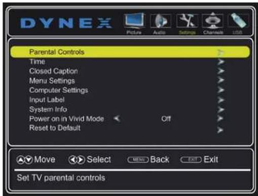 DYNEX Picture Audio Settings Channels USB Parental Controls Time Closed Caption Menu Settings Computer Settings Input Label System Info Power on in Vivid Mode Off Reset to Default Move Select MENS Back Exit Exit Set TV parental controls