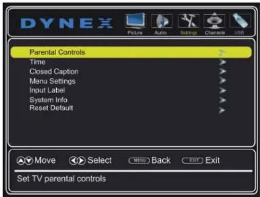 DYNEX Picture Audio Settings Channels USB Parental Controls Time Closed Caption Menu Settings Input Label System Info Reset Default Move Select MENU Back EXIT Exit Set TV parental controls