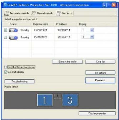 EasyMP Network Projection: Ver XXX - Advanced Connection - Automatic search Manual search Profile - Select a projector and connect it. Status Projector name IP address Display Standby EMP02FAC1 192.168.11.1 1 Standby EMP02FAC2 192.168.11.2 3 Save in the profile Clear list Disable interrupt connective Use multi-display Set options Troubleshooting Connect Display layout 1 2 3 Display properties
