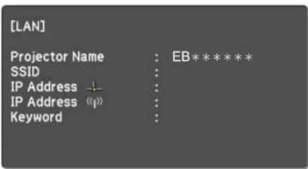 [LAN] Projector Name : EB***** SSID : IP Address ↓ : IP Address (1) : Keyword :