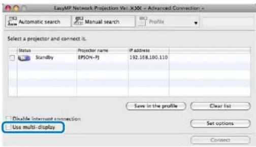 EasyMP Network Projection Ver: X30X - Advanced Connection - Automatic search Manual search Profile Select a projector and connect it. Status Projector name IP address Standby EPSN-PJ 192.168.100.110 Save in the profile Clear list Disable intermount connection Use multi-display Set options Connect