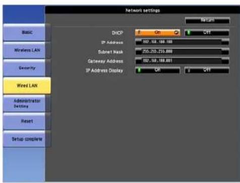 Network settings DHCP On OFF IP Address 197, 58, 168, 180 Subset Mask 255, 235, 258, 888 Gateway Address 197, 58, 168, 881 IP Address Display ON OFF Wired LAN Administrator Setting Reset Setup complete