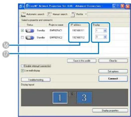 EasyMP Network Projection Ver XXX - Advanced Connection Automatic search Manual search Profile Select a projector and connect it. Status Projector name IP address Display Standby EMPROFAC1 19216811.1 1 Standby EMPROFAC2 19216811.2 3 Save in the profile Clear list Disable interrupt connection Use multi-display Set options Troubleshooting Connect Display layout 1 3 Display properties