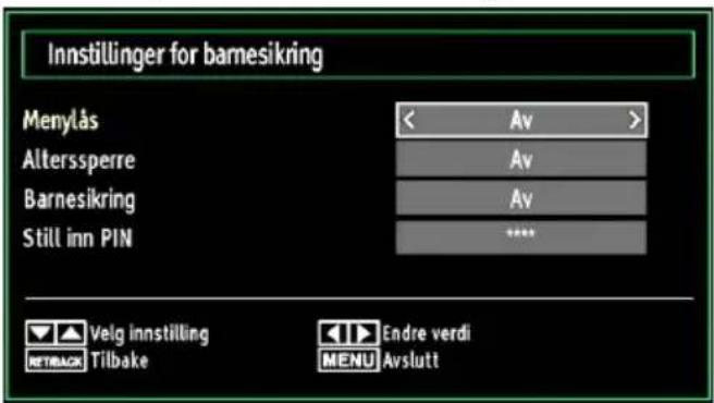 Innstillinger for barnesikring Menylås < Av > Alterssperre Av Barnesikring Av Still inn PIN ****