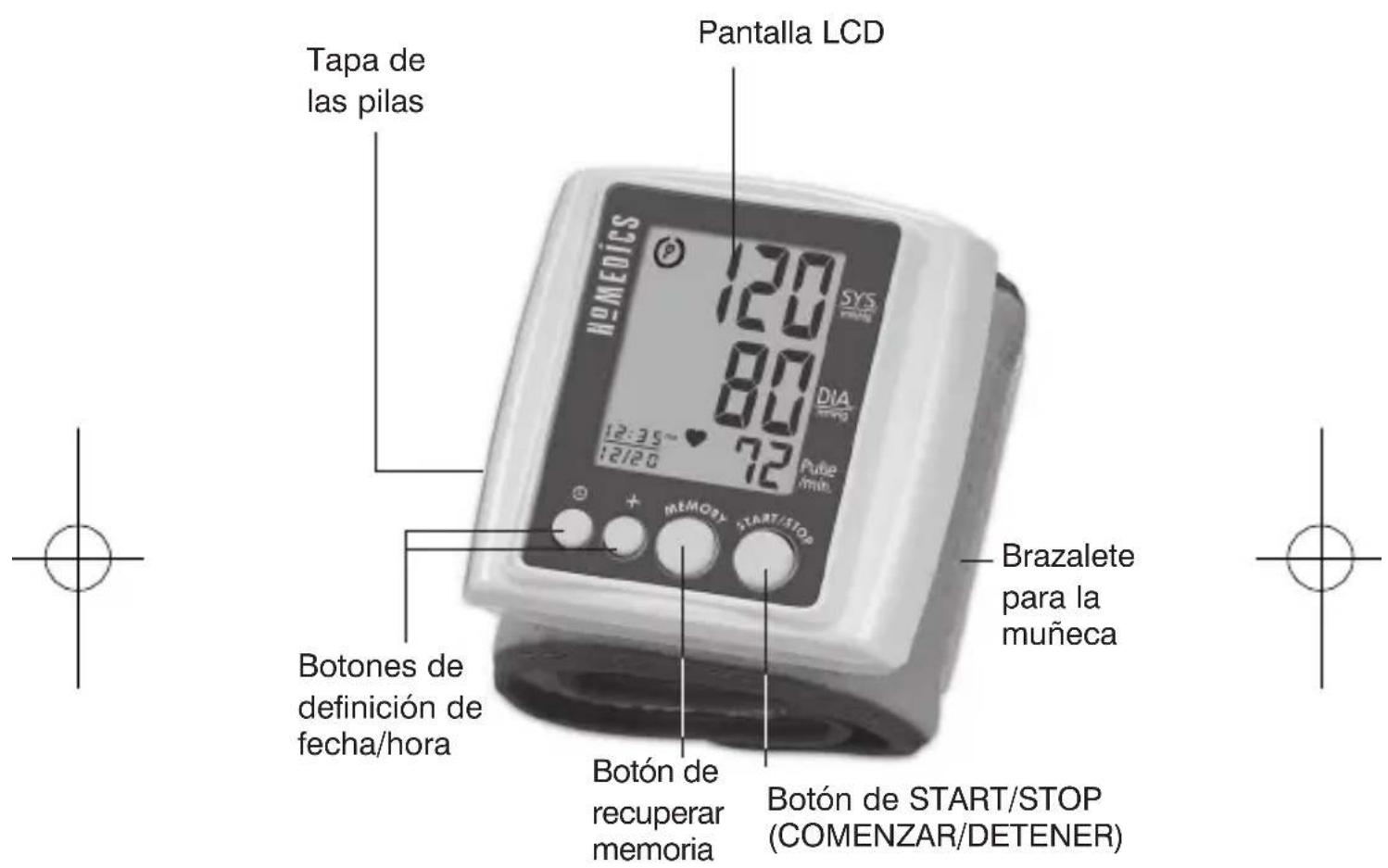 Tapa de las pilas Pantalla LCD HOMEDICS 120 80 72 12:35~ 12/20 Brazalete para la muñeca Botones de definición de fecha/hora Botón de recuperar memoria Botón de START/STOP (COMENZAR/DETENER)