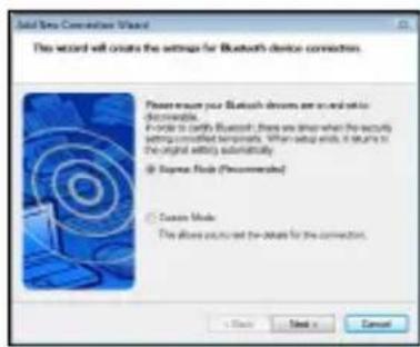 Solid New Connection Wizard This record will create the settings for Bluetooth device connections. Please ensure your Bluetooth devices are in and also disconvertible. File path to verify Bluetooth: there are lines when the security settings consulted temporarily. When setup ends, it returns to the original setting automatically. @ Express Mode (Recommended) Custom Mode The allows you to set the default for the connection.