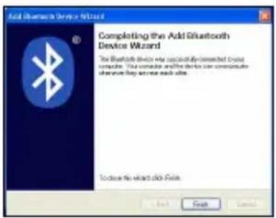 Add Bluetooth Device Wizard Completing the Add Bluetooth Device Wizard The Bluetooth device will successfully connected your computer. You can also use the device to communicate otherwise by your own website. To close the next click button.