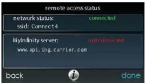 remote access status network status: connected ssid: Connect4 MyIn finity server: not connected www.api.ing.carrier.com back done