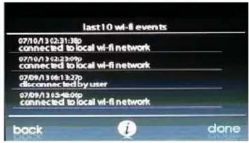last 10 wi-fi events 07/10/13 02:31:30p connected to local wi-fi network 07/10/13 02:23:09p connected to local wi-fi network 07/09/13 06:13:27p disconnected by user 07/09/13 05:48:06p connected to local wi-fi network book done