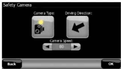 Safety Camera Camera Type: Driving Direction: Camera Speed: 60 Back OK