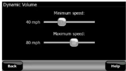 Dynamic Volume Minimum speed: 40 mph Maximum speed: 80 mph Back Help