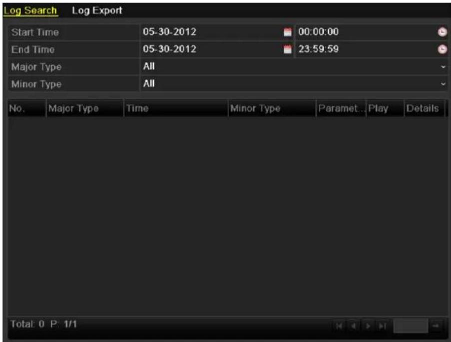 Log Search Log Export Start Time 05-30-2012 00:00:00 End Time 05-30-2012 23:59:59 Major Type All Minor Type All No. Major Type Time Minor Type Paramet... Play Details Total: 0 P: 1/1