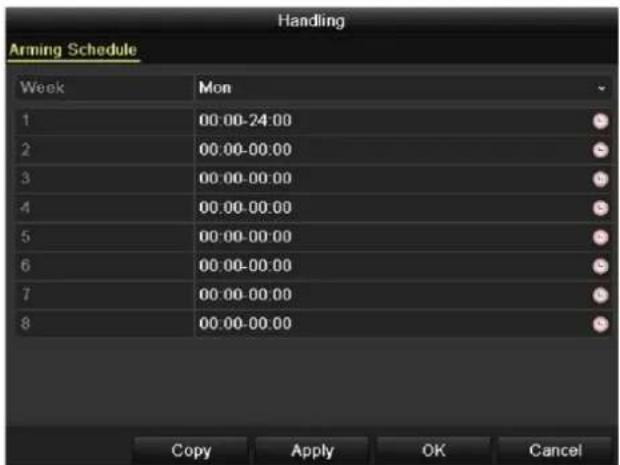 Handling Arming Schedule Week Mon 1 00:00-24:00 2 00:00-00:00 3 00:00-00:00 4 00:00-00:00 5 00:00-00:00 6 00:00-00:00 7 00:00-00:00 8 00:00-00:00 Copy Apply OK Cancel