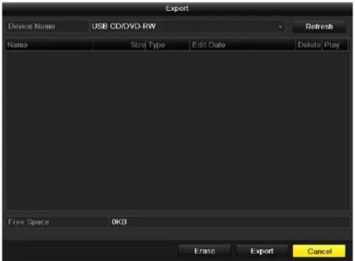 Export Device Name USB CD/DVD-RW Refresh Name Size Type Edit Date Delete Play Free Space 0KB Erase Export Cancel