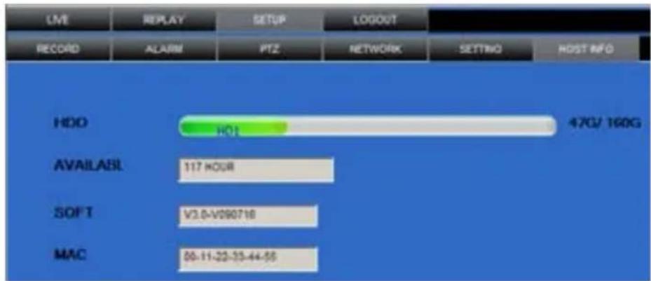 LME REPLAY SETUP LOGOUT RECORD ALARM PTZ NETWORK SETTING HOST INFO HDD H01 47G/ 160G AVAILABLE 117 HOUR SOFT V3.0-V090718 MAC 00-11-22-35-44-55