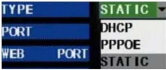 TYPE PORT WEB PORT STATIC DHCP PPPOE STATIC