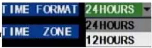 TIME FORMAT 24 HOURS TIME ZONE 24 HOURS 12 HOURS