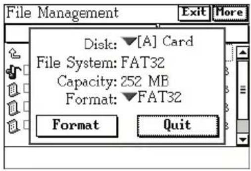 File Management Disk: ▼[A] Card File System: FAT32 Capacity: 252 MB Format: ▼FAT32 Format Quit
