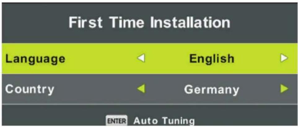 First Time Installation Language English Country Germany ENTER Auto Tuning