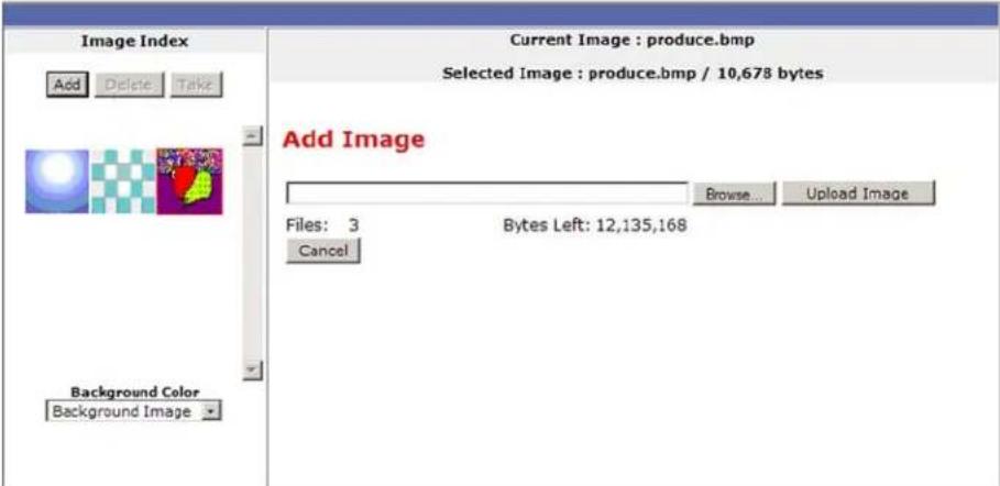 Image Index Add Delete Take Background Color Background Image Current Image : produce.bmp Selected Image : produce.bmp / 10,678 bytes Add Image Files: 3 Bytes Left: 12,135,168 Cancel Browse... Upload Image