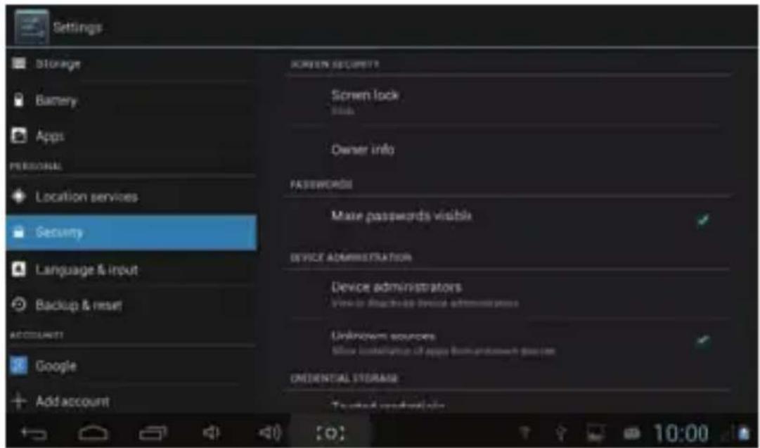 Settings Storage Battery Apps PERSONAL Location services Security Language & input Backup & reset ACCOUNT Google Add account SCREEN SECURITY Screen lock Subs Owner info PASSWORDS Make passwords visible DEVICE ADMINISTRATION Device administrators View in Active-to-Device Administration Unknown sources Show documentation of apps from software devices ORIENTAL STORAGE Tested updates 10:00