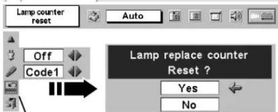 Lamp counter reset Auto Off Code1 Lamp replace counter Reset ? Yes No