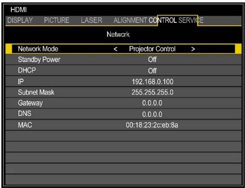HDMI DISPLAY PICTURE LASER ALIGNMENT CONTROL SERVICE Network Network Mode < Projector Control > Standby Power Off DHCP Off IP 192.168.0.100 Subnet Mask 255.255.255.0 Gateway 0.0.0.0 DNS 0.0.0.0 MAC 00:18:23:2c:eb:8a