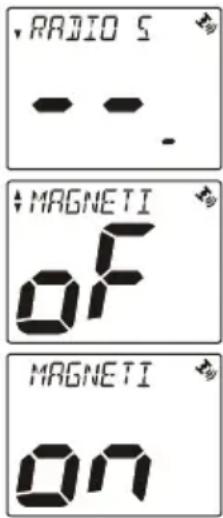 • RADIO S • • • • MAGNETI OF • MAGNETI ON