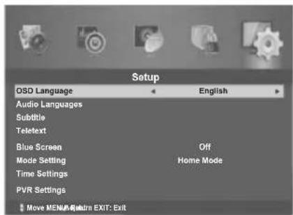 Setup OSD Language English Audio Languages Subtitle Teletext Blue Screen Off Mode Setting Home Mode Time Settings PVR Settings Move MENA Return EXIT: Exit