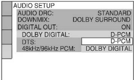 CONFIGURACIÓN DE AUDIO DRC DE AUDIO: ESTÁNDAR DOWNMIX: DOLBY SURROUND SALIDA DIGITAL: ON DOLBY DIGITAL: D-PCM DTS: D-PCM PCM 48kHz/96kHz: DOLBY DIGITAL