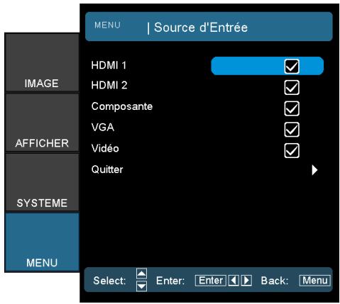 MENU | Source d'Entrée HDMI 1 ✓ HDMI 2 ✓ Composante ✓ VGA ✓ Vidéo ✓ Quitter ✓ OFFICHER SYSTEME MENU Select: Enter: Enter Back: Menu