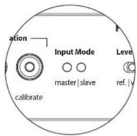 ation Input Mode Level calibrate master | slave ref. | v