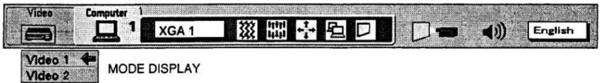 Video Computer 1 XGA 1 English Video 1 Video 2 MODE DISPLAY