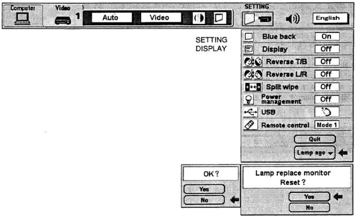 COMPUTER Video 1 Auto Video SETTING English SETTING DISPLAY Blue back On Display Off Reverse TJB Off Reverse LIR Off Split wipe Off Power management Off USB Remote control Mode 1 Quit Lamp age OK ? Yes No Lamp replace monitor Reset ? Yes No