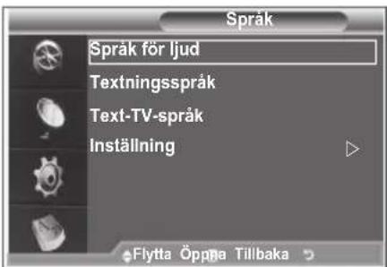 Språk Språk för ljud Textningsspråk Text-TV-språk Inställning Flytta Öppna Tillbaka