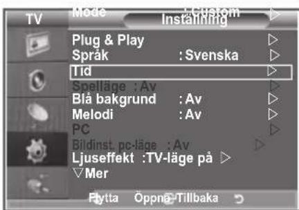 TV Mode Custom Inställning Plug & Play Språk : Svenska Tid Spelläge : Av Blå bakgrund : Av Melodi : Av PC Bildinst pe-läge : Av Ljuseffekt : TV-läge på ▷ ✓Mer Flytta Öppnä-Tillbaka