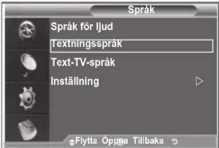 Språk Språk för ljud Textningsspråk Text-TV-språk Inställning Flytta Oppna Tillbaka