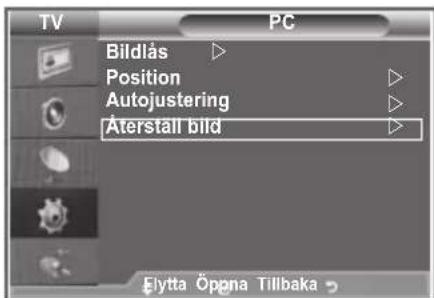 TV PC Bildlás ▶ Position Autojustering Äterställ bild Elytta Öppna Tillbaka