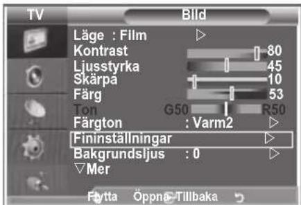 TV Bild Läge : Film Kontrast 80 Ljusstyrka 45 Skärpa 10 Färg 53 Ton G50 R50 Färgton : Varm2 Fininställningar Bakgrundsljus : 0 Mer Futta Öppna-Tillbaka