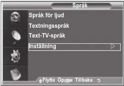 Språk Språk för ljud Textningsspråk Text-TV-språk Inställning Flytta Öppna Tilbaka