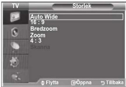 TV Storlek Auto Wide 16 : 9 Bredzoom Zoom 4 : 3 Skanna Flytta Öppna Tillbaka
